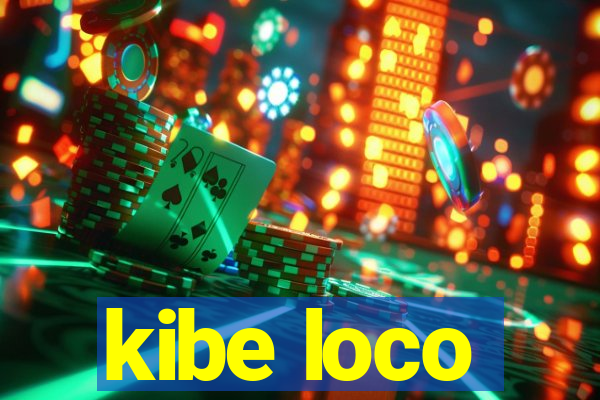 kibe loco